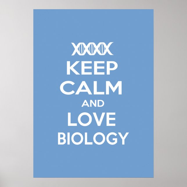 Poster Restez au calme et aimez la biologie (Devant)