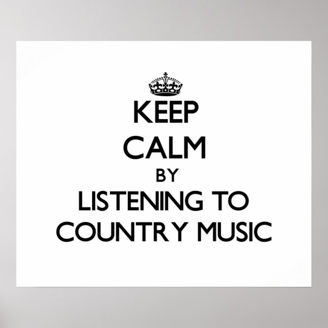 Poster Restez calme en écoutant la musique country (Devant)
