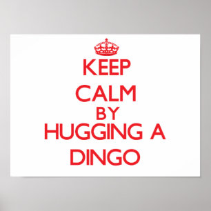 Poster Restez calme en embrassant un Dingo