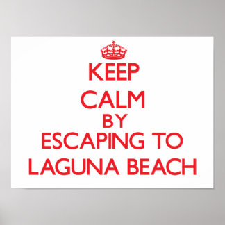 Poster Restez calme en vous enfuyant à Laguna Beach Calif