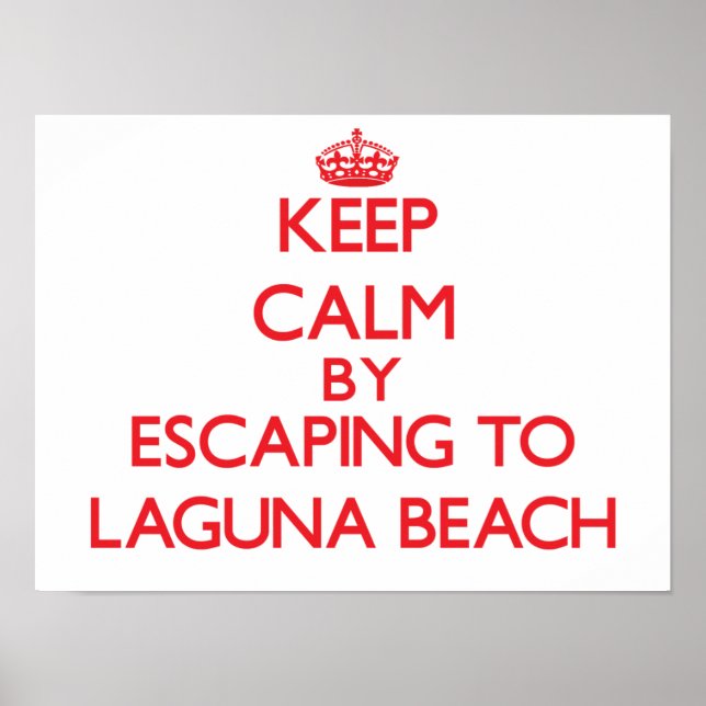 Poster Restez calme en vous enfuyant à Laguna Beach Calif (Devant)
