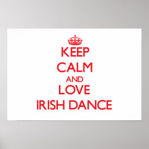 Poster Restez calme et aimez Irish Dance