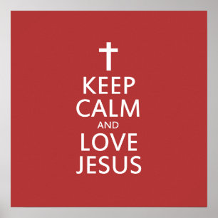 Poster Restez calme et AIMEZ Jésus