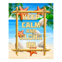 Restez Calme Et Aloha