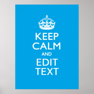 Poster Restez calme et ayez votre texte sur Sky Blue Acce