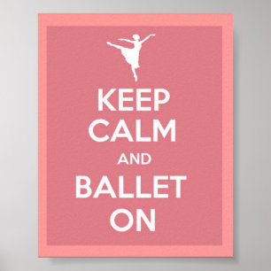 Poster Restez calme et ballet sur l'affiche