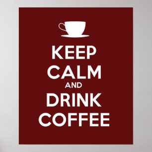 Poster Restez calme et buvez du café