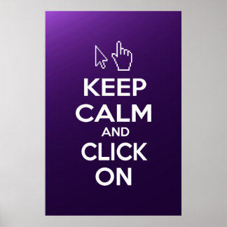 Poster Restez calme et cliquez sur