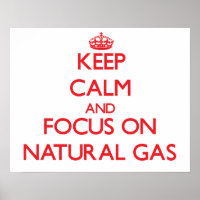 Restez calme et concentrez-vous sur le gaz naturel
