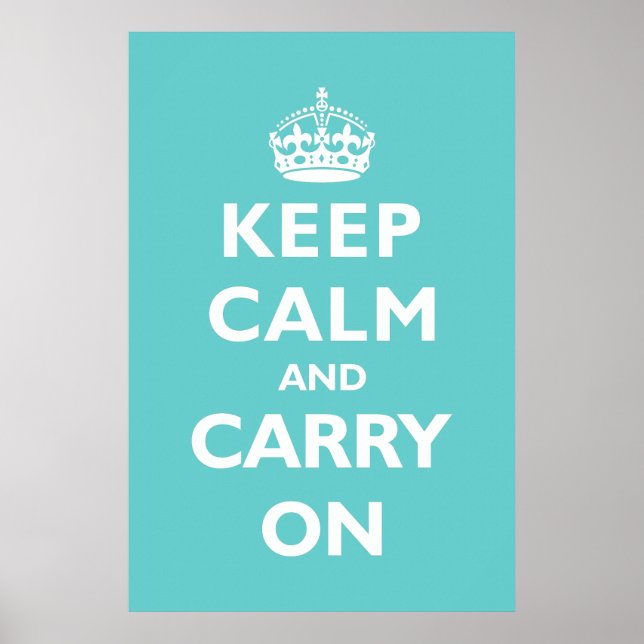 Poster Restez Calme Et Continuez - N'Importe Quelle Coule (Devant)