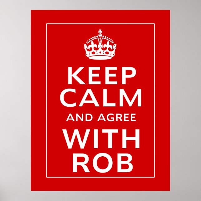 Poster Restez Calme Et D'Accord Avec Rob (Devant)