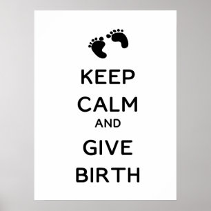 Poster Restez calme et donnez le mur de naissance