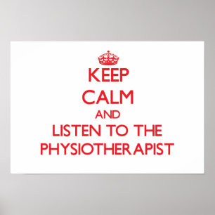 Poster Restez calme et écoutez le physiothérapeute