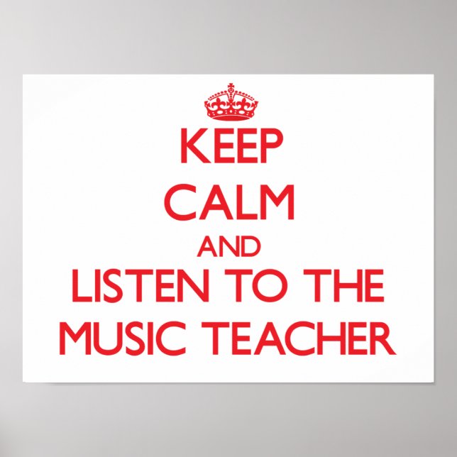 Poster Restez calme et écoutez l'enseignant de musique (Devant)
