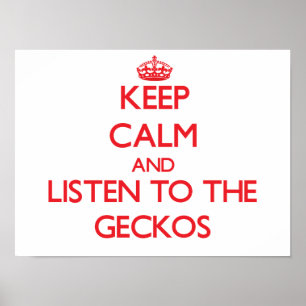 Poster Restez calme et écoutez les Geckos
