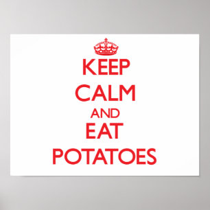 Poster Restez calme et mangez des pommes de terre