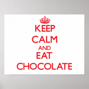 Poster Restez calme et mangez du chocolat