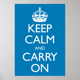 Poster Restez calme et poursuivez