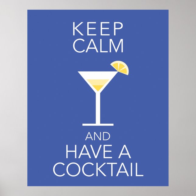 Poster Restez Calme Et Prenez Un Cocktail (Devant)