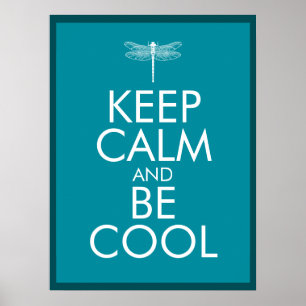 Poster Restez calme et soyez Cool