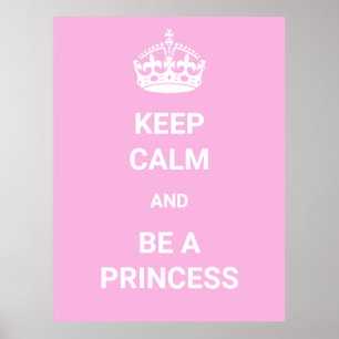 Poster Restez calme et soyez princesse