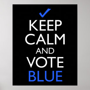 Poster Restez Calme Et Votez Bleu