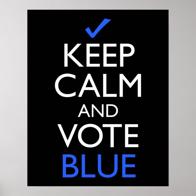 Poster Restez Calme Et Votez Bleu (Devant)