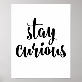 Poster Restez curieux