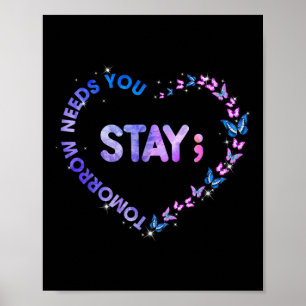 Poster Restez Demain A Besoin De Vous Semicolon Coeur Sui