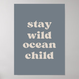 Poster Restez enfant de l'océan sauvage