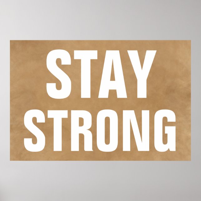 Poster Restez fort Inspirationnel Brown Creative (Devant)