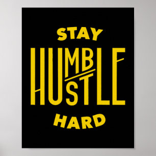 Poster Restez Humble Hustle Hard 1