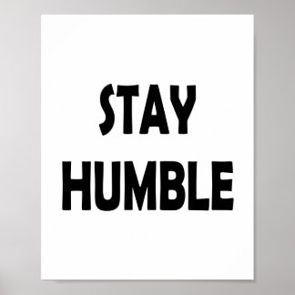 Poster Restez Humble - Motivation simple et minimaliste