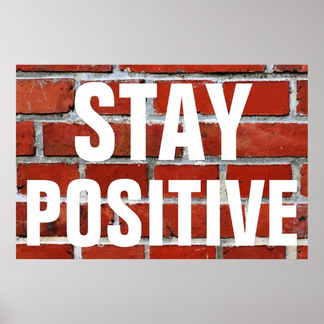 Poster Restez Positif Motivationnel Briques Mur Rouge (Devant)