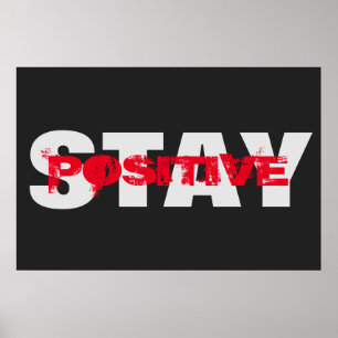 Poster Restez positif Motivationnel Gras Texte Moderne
