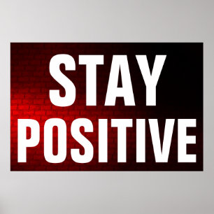 Poster Restez positif Motivationnel Mur rouge