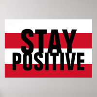 Restez positif Motivationnel Rouge Noir Blanc