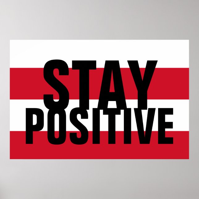 Poster Restez positif Motivationnel Rouge Noir Blanc (Devant)