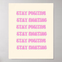 Restez positifs, restez en combat
