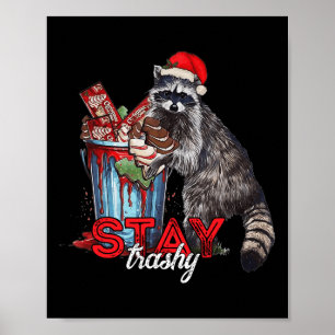 Poster Restez trashy Christmas Raccoon Xmas Trash Panda R