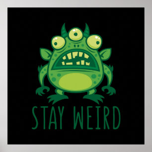 Poster Restez un monstre Alien bizarre
