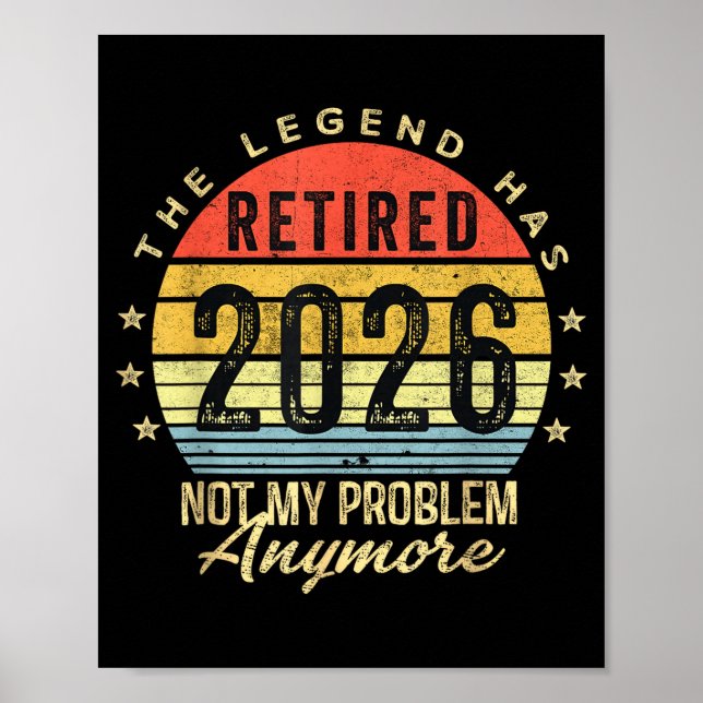 Poster Retired 2026 Not My Problem Anymore Retirement Men (Devant)