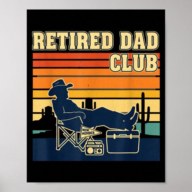 Poster Retired And Proud Retirement Dad Club New Member  (Devant)