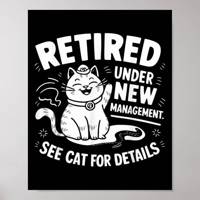 Poster Retired Under New Management - Funny Cat Retiremen (Devant)