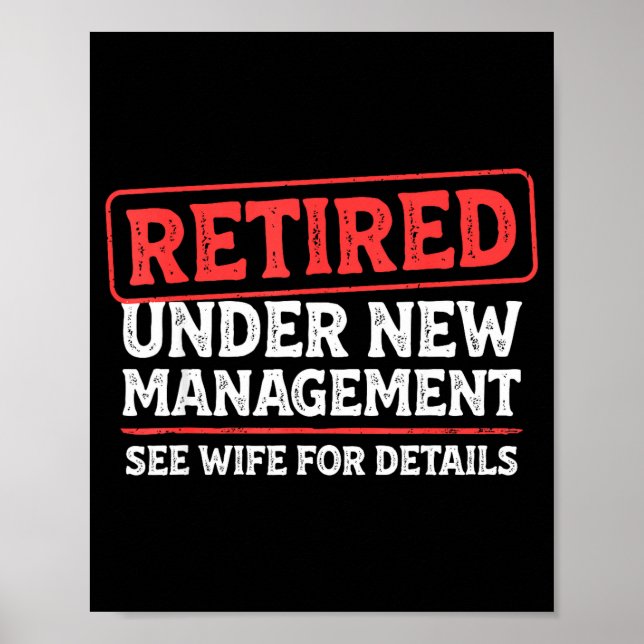 Poster Retired Under New Management Funny Mens Husband Re (Devant)