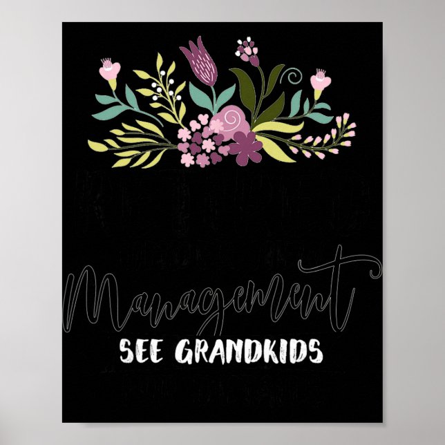 Poster Retired Under New Management See Grandkids Funny R (Devant)
