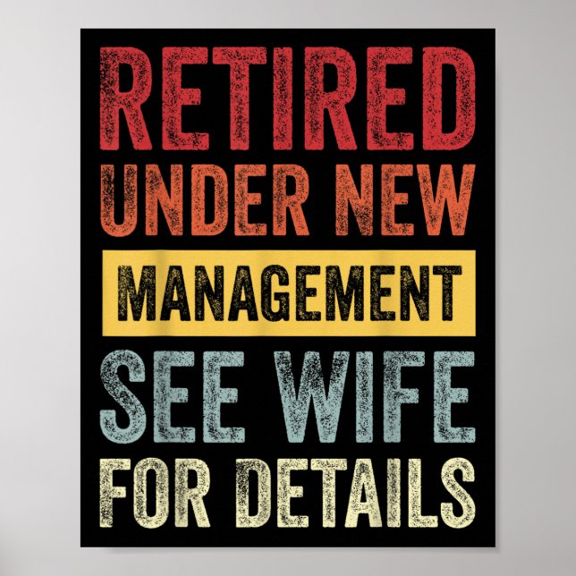 Poster Retired Under New Management See Wife For Details  (Devant)