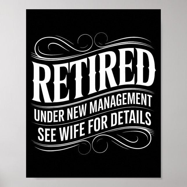 Poster Retired Under New Management See Wife Funny Retire (Devant)
