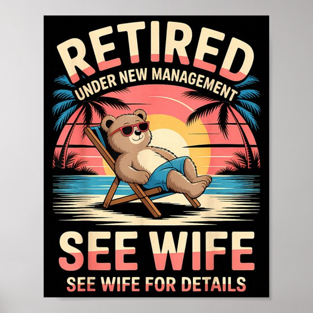 Poster Retired Under New Management See Wife Funny Retire (Devant)