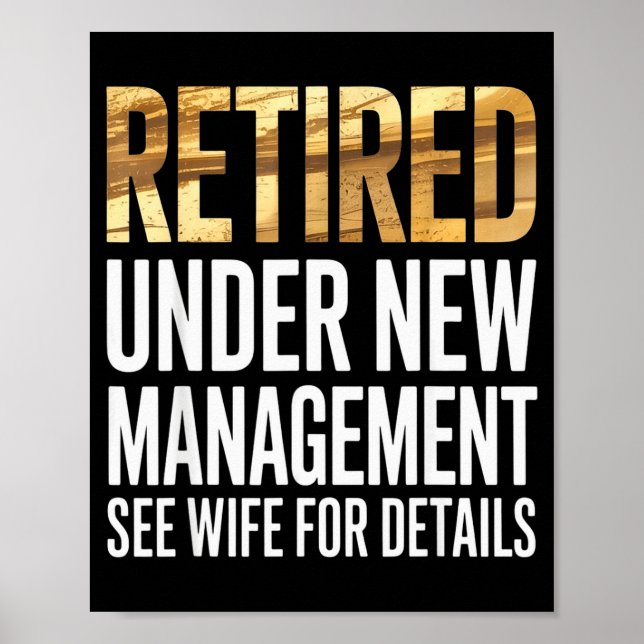 Poster Retired Us Army Under New Management See Wife For  (Devant)